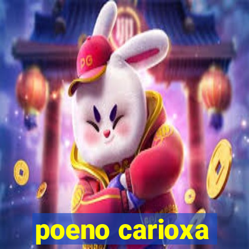 poeno carioxa